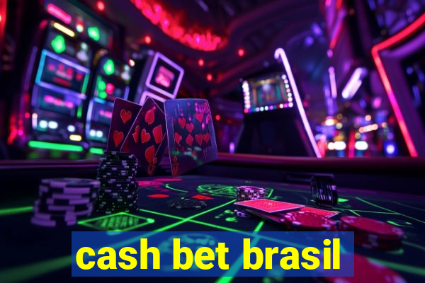 cash bet brasil